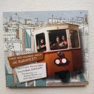 CD: Mezítlábas zenészek / PARIS-RIO-BUENOS AIRES ¡DE BUDAPEST!