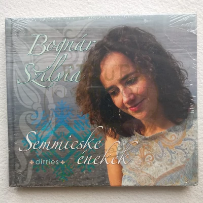 CD: Bognár Szilvia / Semmicske énekek